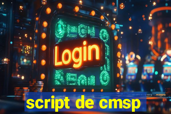 script de cmsp